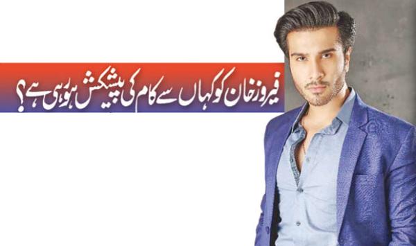 Where Is Feroz Khan Being Offered Work From